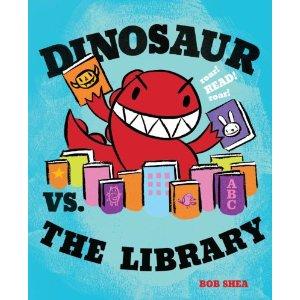 Dinosaur Vs. The Library by Bob Shea 